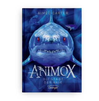 Aimée Carter | ANIMOX - Die Stadt der Haie | Kinderroman | Verlag Friedrich Oetinger | 2017