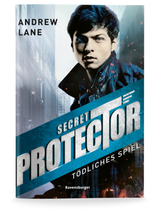 Andrew Lane | Secret Protector – Tödliches Spiel | Jugendroman | Ravensburger Buchverlag 2020