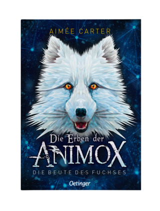 Aimée Carter | Die Erben der ANIMOX - Die Beute des Fuchses | Kinderroman | Verlag Friedrich Oetinger | 2021